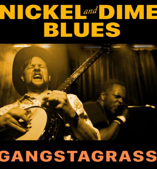 Gangstagrass sparks nickel and dime