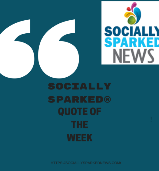 socially sparked quote of the week